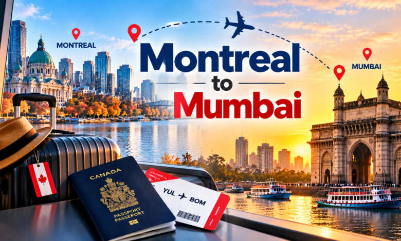 Montreal to Mumbai